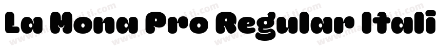 La Mona Pro Regular Italic字体转换